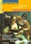 Lectures : Anthologie pour le lycée. Tome 1 : Moyen Age, XVIème, XVIIème, XVIIIème siècles