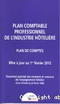 Plan comptable professionnel de l'industrie hôtelière. Mise à jour au 1er février 2012