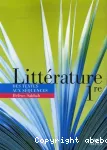 Littérature 1ère : des textes aux séquences/ Hatier/ 2007