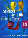 Sciences de la vie et de la terre 1ère S/ Nathan/ 2001