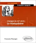 L'Espagne du XXème siècle : le franquisme