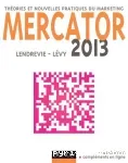 Mercator 2013 : théories et nouvelles pratiques du marketing