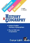 History & Geography Vocabulaire, Outils, méthodes pour le lycée et le début des études supérieures. Lexique d'Anglais Histoire et Géographie. Plus de 5000 mots et Expressions