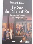 Le sac du palais d'été : seconde guerre de l'opium