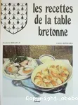 Les recettes de la table bretonne