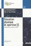 Accompagnement de Programmes Education physique et sportive1 : classes de seconde, première et terminale