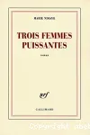 Trois femmes puissantes