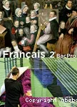 Français 2e Bac Pro Programme 2009 / Belin / 2013