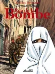 Carnets d'orient. Tome 07 : rue de la bombe