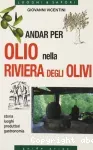 Andar per Olio nella Riviera degli Olivi