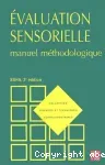 Evaluation sensorielle : manuel méthodologique