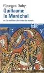 Guillaume le maréchal ou le meilleur chevalier du monde