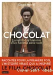 Chocolat : la véritable histoire d'un homme sans nom