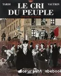 Le cri du peuple. Tome 2 : L'espoir assassiné