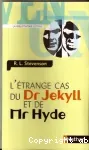 L'étrange cas du Docteur Jekyll et de M. Hyde