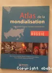 Atlas de la mondialisation : comprendre l'espace mondial contemporain