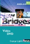 New Bridges. Anglais terminales : nouveau programme : DVD vidéo/ Nathan /2012