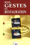 Bons gestes en restauration