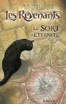 Les Revenants. Tome 1 : le sort d'éternité