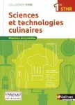 Sciences et technologies culinaires 1re STHR / Nathan / 2016