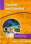 Tourism an catering : workshop