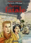 Carnets d'orient. Tome 10 : terre fatale