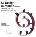 Le design européen depuis 1985 : quelles formes pour le XXIème siècle ?