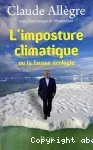 L'imposture climatique ou la fausse écologie