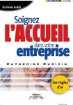 Soignez l'accueil dans votre entreprise : les règles d'or de l'accueil