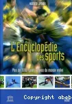 L'Encyclopédie des sports : plus de 3000 sports et jeux du monde entier