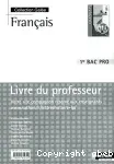 Français 1ère Bac. Pro : Livre du professeur / Nathan / 2013