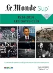 1914-2014 : les dates clés