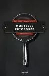 Mortelle fricassée - Vol. 4 : Crimes gourmands