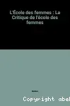 L'école des femmes. La critique de l'école des femmes