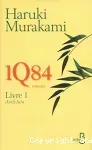 1Q84 : livre 1, avril-juin