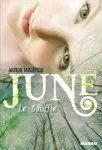 June. Tome 1, le souffle