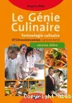 Le génie culinaire :Technologie culinaire BTS 2eme année-options A et B version élève