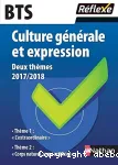 Culture générale et Expression BTS 1re année Deux thèmes 2017/2018 / BTS / Nathan