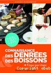 Connaissance des denrées et des boissons, étape par étape