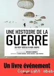 Une histoire de la guerre du XIXe siècle à nos jours