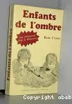 Enfants de l'ombre