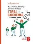 Petit manuel à l'usage de ceux pour qui l'oral est un cauchemar