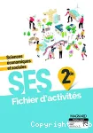 Sciences Économiques et Sociales SES 2nd / Fichier d'activités / Magnard / 2019