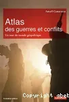 Atlas des guerres et conflits