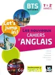 Anglais BTS Tertiaires 1re&2è années (Foucher 2020) : Let's jump in !