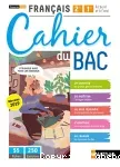 Français 2nd 1re à l'écrit et à l'oral : Cahier du Bac