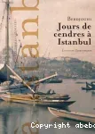 Jours de cendres à Istanbul