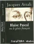 Blaise Pascal ou le génie français