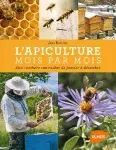 L'Apiculture mois par mois