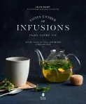 Faites entrer les infusions dans votre vie